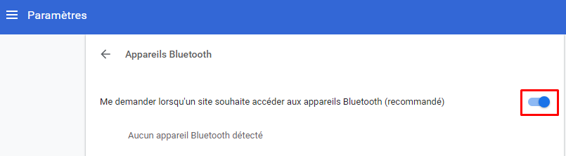 Autorisations des appareils Bluetooth dans Google Chrome
