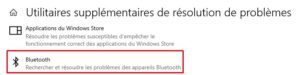 Windows 10 - utilitaires supplémentaires de résolution des problemes bluetooth