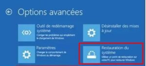 Windows 10 - restauration du système au démarrage